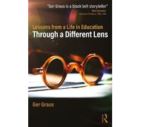 Ger Graus Through a Different Lens: Lessons from a Life in Education (Tascabile)