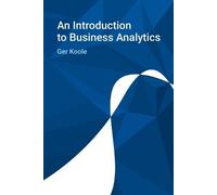 Ger Koole An Introduction to Business Analytics (Tascabile)