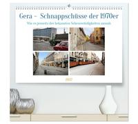 Gera - Schnappschüsse der 1970er Jahre (hochwertiger Premium Wandkalender 2027 DIN A2 quer), Kunstdruck in Hochglanz: Wenig fotografiert, weil nicht fotogen? Aber dafür lebhaft für die Erinnerung