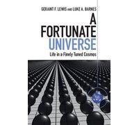 Geraint F. Lewis Luke A. Barnes A Fortunate Universe (Tascabile)