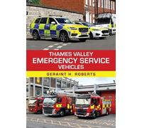 Geraint H. Roberts Thames Valley Emergency Service Vehicles (Tascabile)
