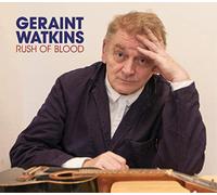 Geraint Watkins Rush of Blood (CD) Album