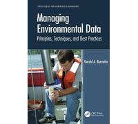 Gerald A. Burnette Managing Environmental Data (Tascabile)