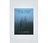 Gerald A. Cohen Finding Oneself in the Other (Copertina rigida)