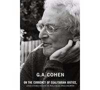 Gerald A. Cohen On the Currency of Egalitarian Justice, and Other Es (Tascabile)