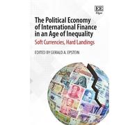Gerald A. Epste The Political Economy of International Finance in an (Tascabile)