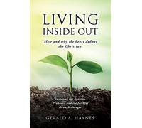 Gerald A Haynes Living Inside Out (Tascabile)