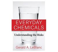 Gerald A. LeBlanc Everyday Chemicals (Copertina rigida)