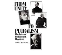 Gerald A. McCool From Unity to Pluralism (Copertina rigida)