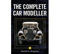 Gerald A. Wingrove Complete Car Modeller Vol 2 (Tascabile)