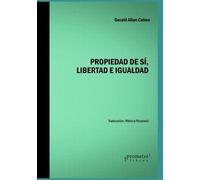 Gerald Allan Cohen Propiedad de sí, libertad e igualdad (Tascabile)