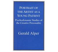Gerald Alper Portrait of the Artist as a Young Patient (Tascabile)