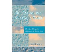 Gerald Alper Self Defense in a Narcissistic World (Tascabile)