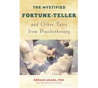 Gerald Amada The Mystified Fortune-Teller and Other Tales from Psych (Tascabile)