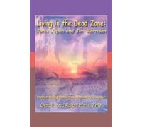 Gerald and Ralph Faris PhD Living in the Dead Zone (Tascabile)