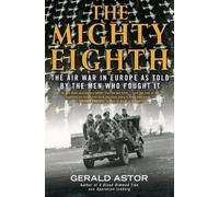 Gerald Astor The Mighty Eighth (Tascabile)
