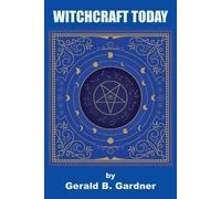 Gerald B Gardner Witchcraft Today (Tascabile)