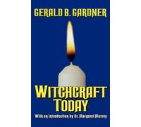 Gerald B Gardner Witchcraft Today (Tascabile)