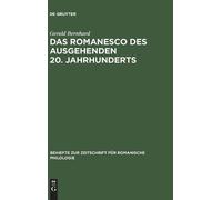 Gerald Bernhard Das Romanesco des ausgehenden 20. Jahrhundert (Copertina rigida)