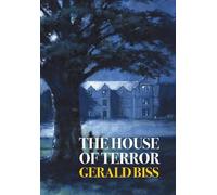 Gerald Biss Gina R. Co The House of Terror (Nezu Press Class (Copertina rigida)