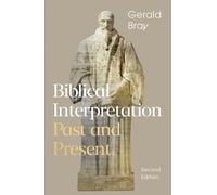 Gerald Bray Biblical Interpretation (Copertina rigida)