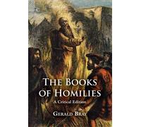 Gerald Bray The Books of Homilies (Tascabile)