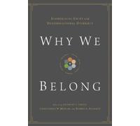 Gerald Bray Why We Belong (Tascabile)