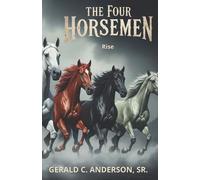 Gerald C Anderson The Four Horsement - The Horsemen Rise (Tascabile)