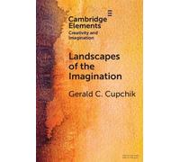 Gerald C. Cupchik Landscapes of the Imagination (Tascabile)