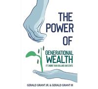 Gerald C Grant Jr. Gerald C. Grant Gerald C. The Power of Generatio (Tascabile)