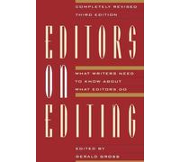 Gerald C. Gross Editors on Editing (Tascabile)