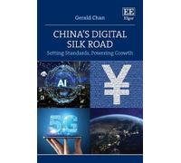 Gerald Chan China’s Digital Silk Road (Copertina rigida)