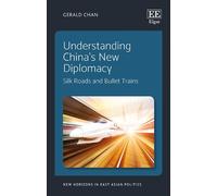 Gerald Chan Understanding China’s New Diplomacy (Copertina rigida)