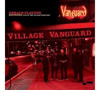 Gerald Clayton Happening: Live at the Village Vanguard (CD) Album