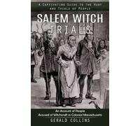 Gerald Collins Salem Witch Trials (Tascabile)