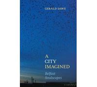 Gerald Dawe A City Imagined (Copertina rigida)