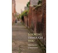 Gerald Dawe Looking Through You (Copertina rigida)