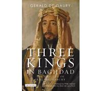 Gerald De Gaury Three Kings in Baghdad (Tascabile)
