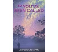 Gerald Don Adams So You've Been Called (Tascabile)