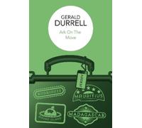 Gerald Durrell Ark on the Move (Tascabile)
