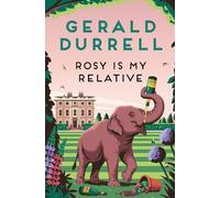 Gerald Durrell Rosy Is My Relative (Tascabile)