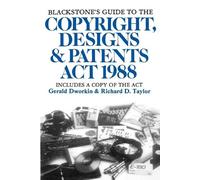 Gerald Dworkin Blackstone's Guide to the Copyright, Designs and Pa (Tascabile)