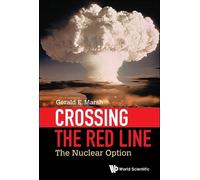 Gerald E Marsh Crossing The Red Line: The Nuclear Option (Copertina rigida)