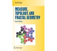 Gerald Edgar Measure, Topology, and Fractal Geometry (Copertina rigida)