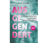 Gerald Ehegartn Ausgegendert: Eine investigative Reise zu den Quelle (Tascabile)