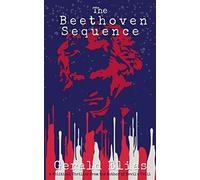 Gerald Elias The Beethoven Sequence (Copertina rigida)