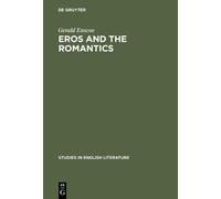 Gerald Enscoe Eros and the romantics (Copertina rigida)