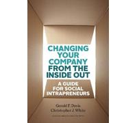 Gerald F. Davis Christopher Changing Your Company from the I (Copertina rigida)