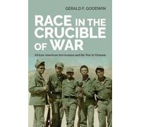 Gerald F. Goodwin Race in the Crucible of War (Tascabile)