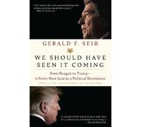 Gerald F. Seib We Should Have Seen It Coming (Tascabile)